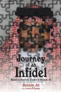 Journey of an Infidel di Ibrahim Ali, Lewis Ericson edito da Page Publishing Inc