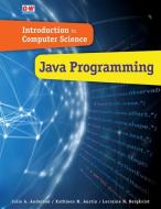 Introduction to Computer Science: Java Programming di Julie A. Anderson, Kathleen M. Austin, Lorraine N. Bergkvist edito da GOODHEART WILLCOX CO