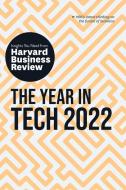 The Year in Tech, 2022: The Insights You Need from Harvard Business Review di Harvard Business Review edito da HARVARD BUSINESS REVIEW PR
