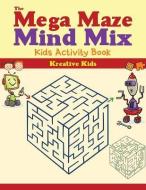 The Mega Maze Mind Mix di Kreative Kids edito da Kreative Kids
