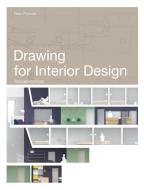 Drawing for Interior Design 2e di Drew Plunkett edito da Laurence King Publishing