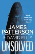 Unsolved di James Patterson edito da Cornerstone