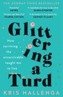 Glittering A Turd di Kris Hallenga edito da Unbound