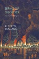 Terms Of Disorder - Keywords For An Interregnum di Alberto Toscano edito da Seagull Books London Ltd