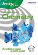 Standard Grade Chemistry Success Guide edito da Leckie & Leckie
