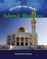 Islamic Mosques di Ruqaiyyah Waris Maqsood edito da Capstone Global Library Ltd