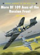 More BF109 Aces of the Russian Front di John Weal edito da Bloomsbury Publishing PLC
