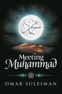 Meeting Muhammad di Omar Suleiman edito da KUBE PUB LTD