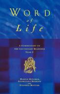 Word of Life di Martyn Kitchen, Georgina Heskins, Stephen Motyer edito da Canterbury Press