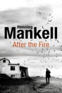 After the Fire di Henning Mankell edito da Random House UK Ltd