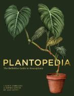 Plantopedia di Lauren Camilleri, Sophia Kaplan edito da Abrams & Chronicle Books