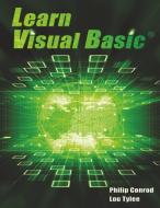 Learn Visual Basic di Philip Conrod, Lou Tylee edito da Kidware Software