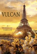 Vulcan di Chuck Kimball edito da GoldTouch Press, LLC