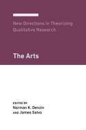 New Directions in Theorizing Qualitative Research: The Arts di Norman K. Denzin, James Salvo edito da MYERS EDUCATION PR
