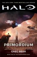 Halo: Primordium: Book Two of the Forerunner Saga di Greg Bear edito da GALLERY BOOKS