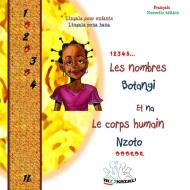 Les nombres-Botangi et-na Le corps humain-Nzoto Nouvelle édition di Mukazali edito da Books on Demand