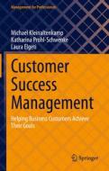 Customer Success Management di Michael Kleinaltenkamp, Laura Elgeti, Katharina Prohl-Schwenke edito da Springer International Publishing