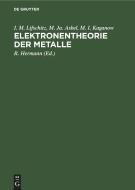 Elektronentheorie der Metalle di I. M. Lifschitz, M. Ja. Asbel, M. I. Kaganow edito da De Gruyter