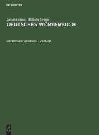 Deutsches Wörterbuch, Lieferung 9, Vorleiern ¿ Vorsatz di Jakob Grimm, Wilhelm Grimm edito da De Gruyter