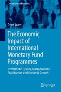 The Economic Impact of International Monetary Fund Programmes di Omer Javed edito da Springer International Publishing