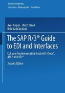 The SAP R/3® Guide to EDI and Interfaces di Axel Angeli, Ulrich Streit, Robi Gonfalonieri edito da Vieweg+Teubner Verlag