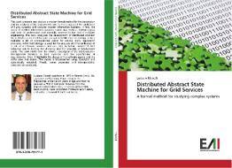Distributed Abstract State Machine for Grid Services di Luciano Manelli edito da Edizioni Accademiche Italiane