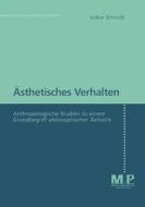 Asthetisches Verhalten di Volker Schmidt edito da J.b. Metzler