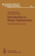 Introduction to Shape Optimization di Jan Sokolowski, Jean-Paul Zolesio edito da Springer-Verlag GmbH