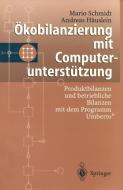 Ökobilanzierung mit Computerunterstützung di Mario Schmidt edito da Springer Berlin Heidelberg