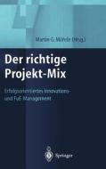Der richtige Projekt-Mix edito da Springer Berlin Heidelberg
