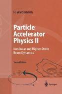 Particle Accelerator Physics II di H. Wiedemann edito da Springer Berlin Heidelberg