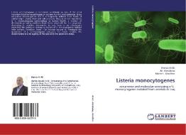 Listeria monocytogenes di Hamza Al-Ali, Ali Almohana, Mohsen Alrodhan edito da LAP Lambert Academic Publishing