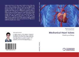 Mechanical Heart Valves di Mohammad Gudarzi, Hashem Zamanian edito da LAP Lambert Academic Publishing