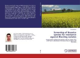 Screening of Brassica species for resistance against Blackleg isolates di Dante Marino edito da LAP Lambert Academic Publishing