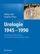 Urologie 1945-1990 edito da Springer Berlin Heidelberg