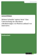 Helmut Schmidts "spitzer Stein". Eine Untersuchung der alveolaren s-Realisierungen vor Plosiven anhand von Interviews di Lennard Bräsen edito da GRIN Verlag