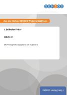 REACH di I. Zeilhofer-Ficker edito da GBI-Genios Verlag