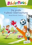 Bildermaus - Die große Fußball-Überraschung di Michael Petrowitz edito da Loewe Verlag GmbH