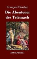 Die Abenteuer des Telemach di François Fénelon edito da Hofenberg