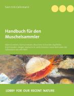 Handbuch für den Muschelsammler di Sven Erik Gehrmann edito da Books on Demand