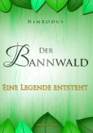 Der Bannwald Teil 1 di Nimrodus edito da Books on Demand