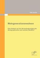 Mehrgenerationenwohnen di Elke Schulte edito da Diplomica Verlag