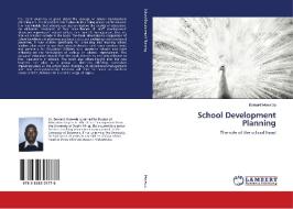 School Development Planning di Bernard Moswela edito da LAP Lambert Academic Publishing
