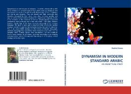 DYNAMISM IN MODERN STANDARD ARABIC di Rashid Hasan edito da LAP Lambert Academic Publishing