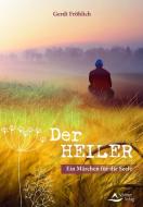 Der weise Heiler di Gerdi Fröhlich edito da Schirner Verlag