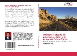 Análisis al diseño de pavimento rígido del proyecto Potosi-Tarija di Juan Carlos Zuleta Mercado edito da EAE