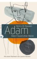 Adam di Henri J. M. Nouwen edito da Neufeld Verlag