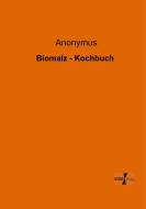 Biomalz - Kochbuch di Anonymus edito da Vero Verlag
