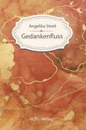 Gedankenfluss di Angelika Streit edito da NOEL-Verlag