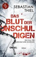 Das Blut der Unschuldigen di Sebastian Thiel edito da dp Verlag